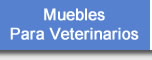 Muebles Para Veterinarios